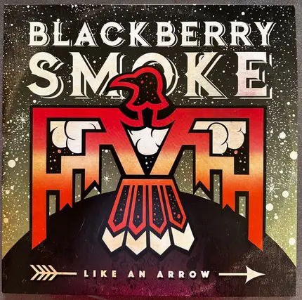 Blackberry Smoke - Like an Arrow
