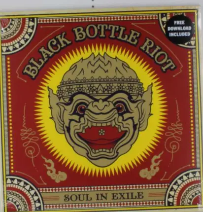BLACK BOTTLE RIOT - Soul in Exile