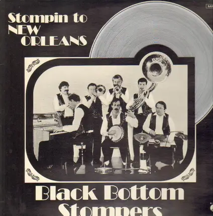 Black Bottom Stompers - Stompin to New Orleans