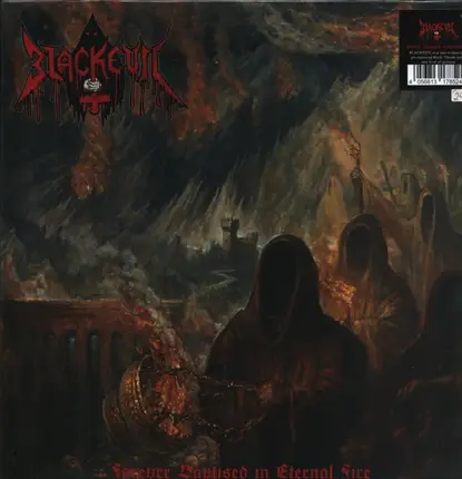 Blackevil - Forever Baptised In Eternal Fire
