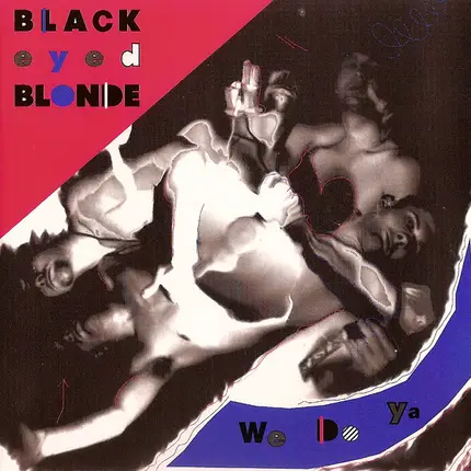 Blackeyed Blonde - We Do Ya