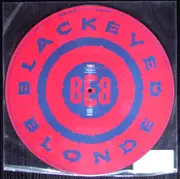 Picture LP - Blackeyed Blonde - BEB Jam - Picture Disc