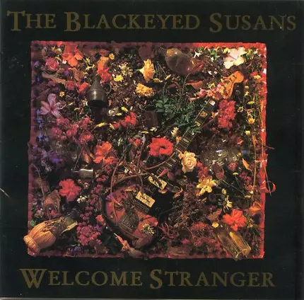 Blackeyed Susans - Welcome Stranger