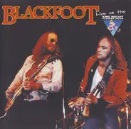 Blackfoot - Live On The King Biscuit Flower Hour