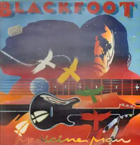 Blackfoot - Medicine Man