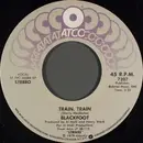 7inch Vinyl Single - Blackfoot - Train, Train