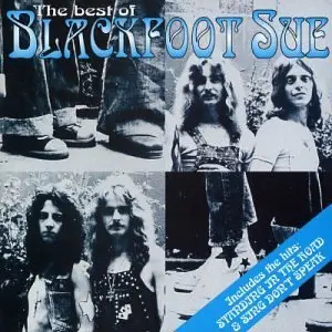 Blackfoot Sue - The Best Of Blackfoot Sue