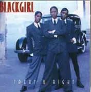 CD - Blackgirl - Treat U Right