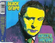 Black Grape - Kelly's Heroes