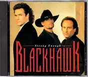BlackHawk - Strong Enough