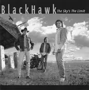 BlackHawk - The Sky's the Limit