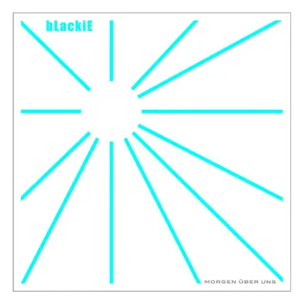 Blackie - MORGEN UBER UNS