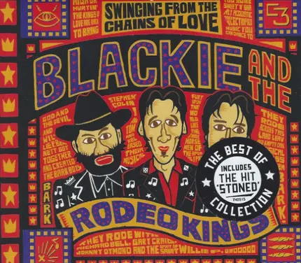 Blackie And The Rodeo Kings - Swinging From The Chains Of Love