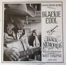 LP - Blackie Cool - Back Memories From Webster-Randolph Counties, West Virginia