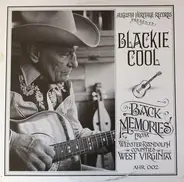 Blackie Cool - Back Memories From Webster-Randolph Counties, West Virginia