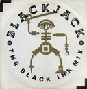 12'' - Blackjack, Black Jack - The Black Ink Mix