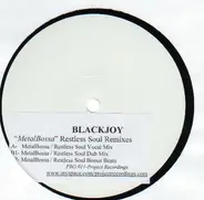 Blackjoy, Sandra N' Kake - Metalbossa (The Restless Soul Mixes)