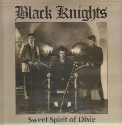 Black Knights - Sweet Spirit Of Dixie