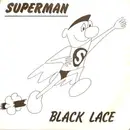7'' - Black Lace - Superman - Paper labels