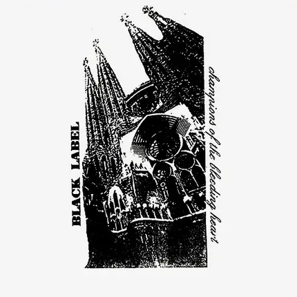 Black Label / Champions Of A Bleeding Heart - split