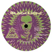 Blacklight - Across The Gulf Of Space / ...Of The Darkside / Messaging