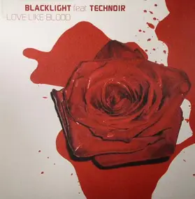Blacklight - Love Like Blood