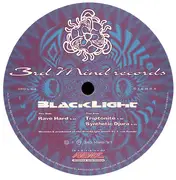 12inch Vinyl Single - Blacklight - Rave Hard / Triptonite / Synthetic Djura