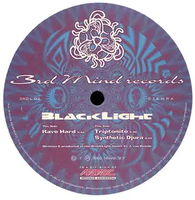 Blacklight - Rave Hard / Triptonite / Synthetic Djura