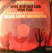 Black Light Orchestra - Spiel Mir Das Lied Vom Tod (Part 1) / Spiel Mir Das Lied Vom Tod  (Part 2)