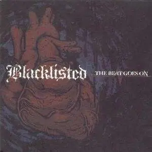 BLACKLISTED - The Beat Goes On