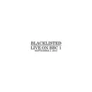 7inch Vinyl Single - Blacklisted - Live On BBC 1 - clear pressing+ download code
