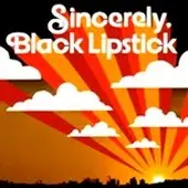 BLACK LIPSTICK - Sincerely, Black Lipstick