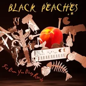 Black Peaches - Get Down You Dirty Rascals