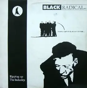 Black Radical MK II - Ripping Up The Industry