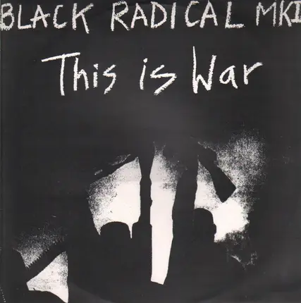 Black Radical MKII - This is War