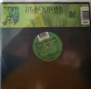 Blackrose - Say No No