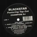 12inch Vinyl Single - Blackstar Featuring Top Cat - Champion DJ
