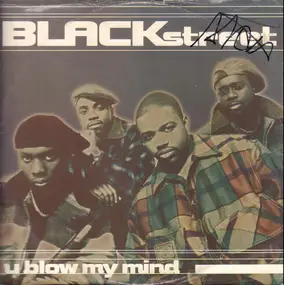 Blackstreet - U Blow My Mind