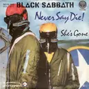 7'' - Black Sabbath - Never Say Die! / She's Gone