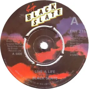 black slate - Live A Life