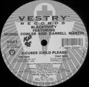 12inch Vinyl Single - Blacktivity Featuring Muriel Fowler And Darrell Martin - X-Cuses (Child Please)