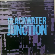 Blackwater Junction - Blackwater Junction