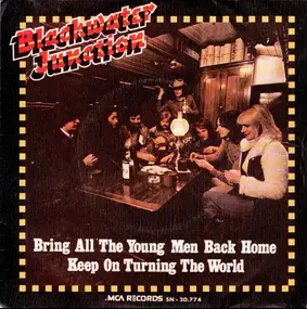 Blackwater Junction - Bring All The Young Men Back Home