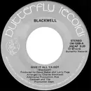 7inch Vinyl Single - Blackwell - Give It All Ya Got