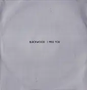 Blackwood - I Miss You