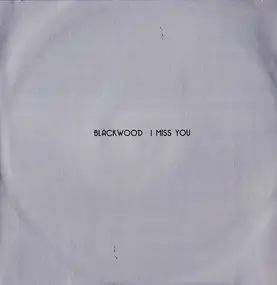 Blackwood - I Miss You