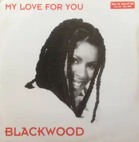 Blackwood - My Love For You