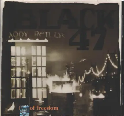 Black 47 - Fire of Freedom