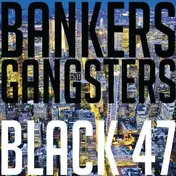 Black 47 - Bankers and Gangsters