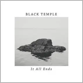 Black Temple - It All Ends